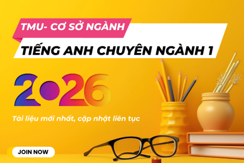 TMU - Tiếng anh chuyên ngành 1