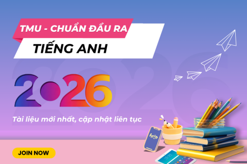 TMU - Ôn chuẩn đầu ra Tiếng Anh