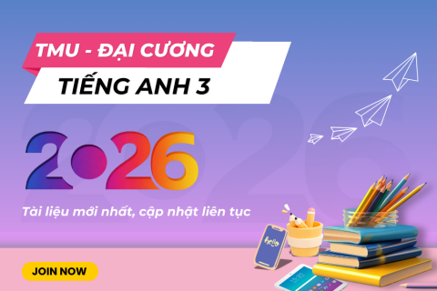 TMU - Luyện thi cuối kỳ tiếng Anh 3