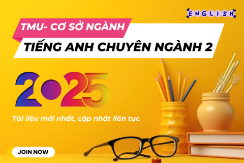 TMU - Tiếng anh chuyên ngành 2