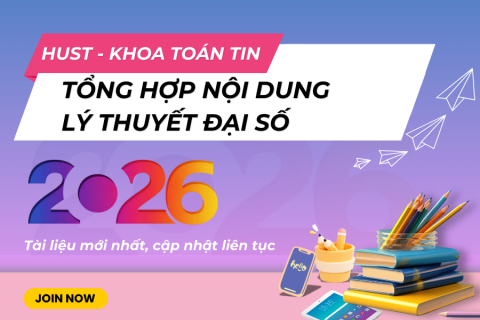 HUST Tổng hợp nội dung lý thuyết Đại số