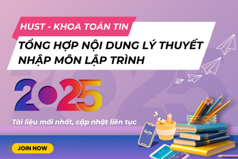 HUST Tổng hợp nội dung lý thuyết Nhập môn lập trình
