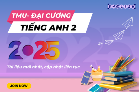 TMU - Luyện thi cuối kỳ Tiếng anh 2