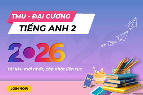 TMU - Luyện thi cuối kỳ Tiếng anh 2