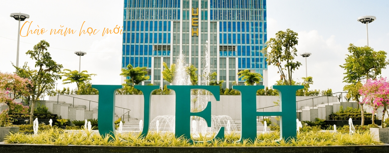CHÀO NĂM HỌC MỚI UEH